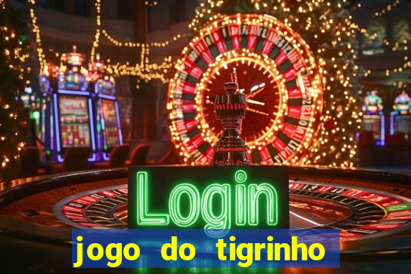 jogo do tigrinho plataforma de r$ 5